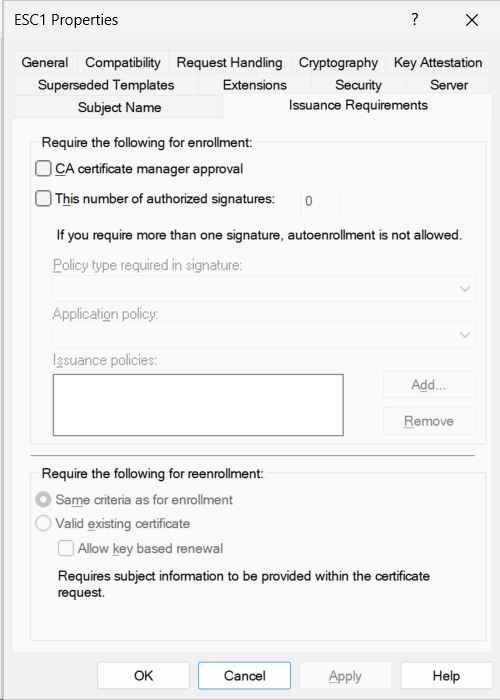 Screenshot of the Certificate Template Properties dialog showing the Issuance Requirements tab. The CA certificate manager approval checkbox in the Require the following for enrollment section is unchecked. The This number of authorized signatures checkbox is also unchecked. Below, Same criteria as for enrollment is selected for reenrollment requirements.